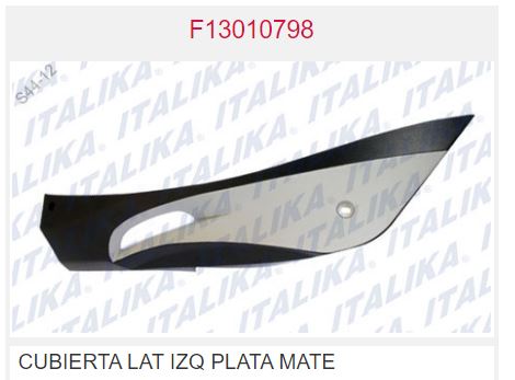 CUBIERTA LAT IZQ PLATA MATE